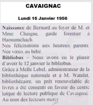 CAVAIGNAC - 16 Janvier 1956

Naissance de Bernard CHAIGNE
fils du Garde-Forestier de HAOUAMCHACH