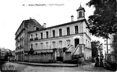 ALGER - MUSTAPHA- Eglise Espagnole