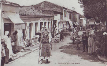 BLIDA - Une rue du quartier Arabe