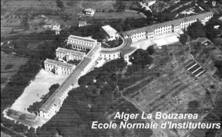 BOUZAREA - L'ENA
Ecole Normale d'Instituteurs