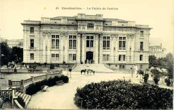 CONSTANTINE - Le Palais de Justice