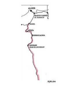 La ligne de chemin de fer
ALGER - BLIDA - MEDEA - BERROUAGHIA
BOGHARI - DJELFA
