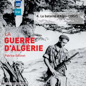 La Bataille d'ALGERIE 
par Patrice GELINET