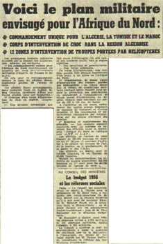 15 Mars 1956
Le nouveau plan militaire envisage
pour l'Afrique du Nord ...