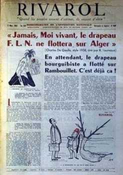 2 Mars 1961
----
De Gaulle :
" Jamais moi vivant, le drapeau FLN
ne flottera sur Alger "