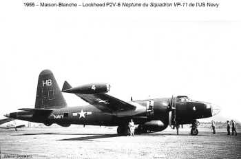 1955 - MAISON BLANCHE - LOCKHEED P2V-6 NEPTUNE de l'US Navy