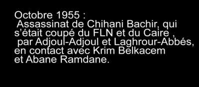 Octobre 1955
Assassinat de Chihani Bachir