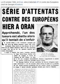 25 Octobre 1956
----
ORAN : Assassinat de Georges DUBITON