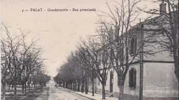 PALAT - La Gendarmerie
et la rue principale