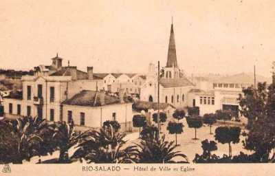 RIO SALADO - L'Eglise et la Mairie en 1930