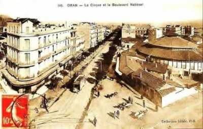 ORAN - Le CIRQUE et le Bd National