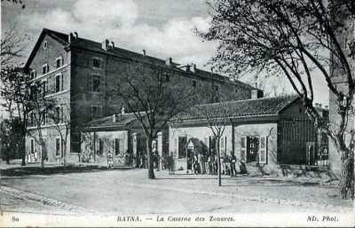 BATNA - La CASERNE des ZOUAVES