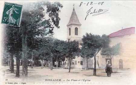 BIRKADEM - La Place et l'Eglise