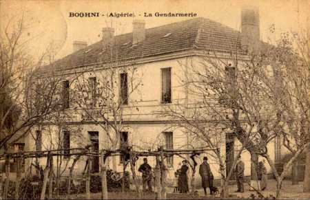 BOGHNI 
La Gendarmerie - Construite en 1871