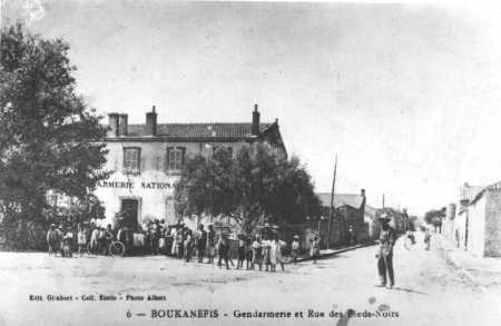 BOUKANEFIS - La Gendarmerie et la rue des Pieds-Noirs