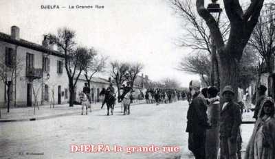 DJELFA - La Grande Rue