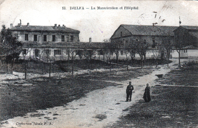 DJELFA 
La Caserne et L'Hopital