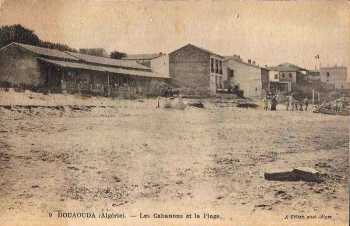 DOUAOUDA 
Les Cabanons et la Plage en 1900