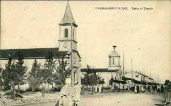 HAMMAM-BOU-HADJAR - L'Eglise et Le Temple