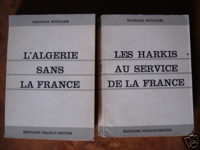 Bachaga BOUALEM 
----
les Harkis Sans la France
les Harkis au Service de la France
