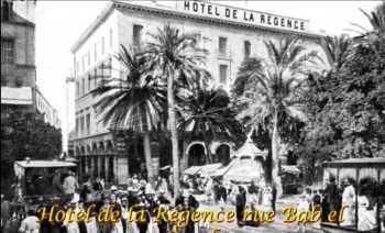 HOTEL de la REGENCE rue de BAB-EL-OUED