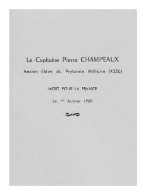 Capitaine Pierre CHAMPEAUX
Mort pour la France
le 1er Janvier 1960