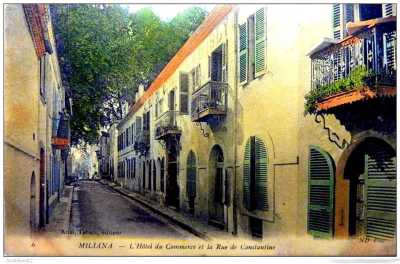 MILIANA - Hotel du Commerce et rue de Constantine.