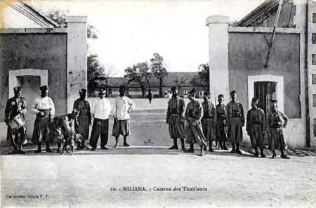 MILIANA - La Caserne d'ALLONVILLE
puis des Tirailleurs