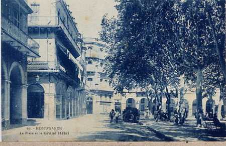 MOSTAGANEM 
Grand Hotel et la Place