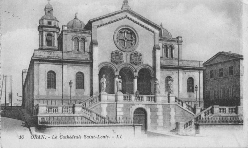 ORAN - La Cathedrale SAINT-LOUIS