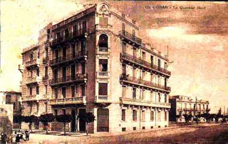 ORAN - Le QUARTIER NEUF