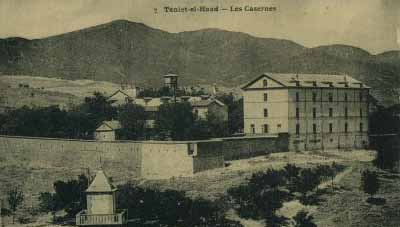 TENIET-EL-HAAD - les Casernes